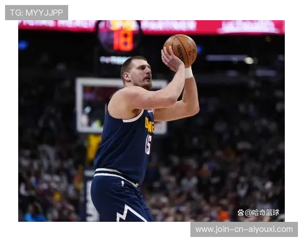 约基奇内线脚步精准命中，掘金继续扩大
